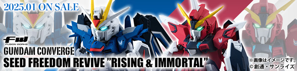 FW GUNDAM CONVERGE SEED FREEDOM REVIVE ”RISING＆IMMORTAL”