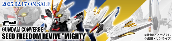 FW GUNDAM CONVERGE SEED FREEDOM REVIVE ”MIGHTY”