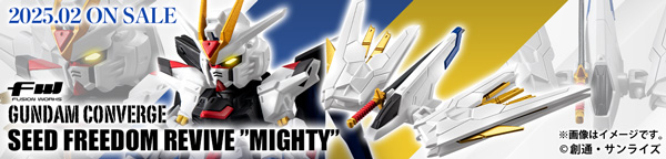 FW GUNDAM CONVERGE SEED FREEDOM REVIVE ”MIGHTY”