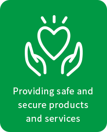 Providing safe and secure products and services